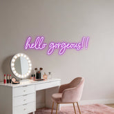 Custom Neon: hello gorgeou...
