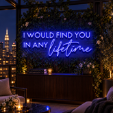 I Would Find You in Any Lifetime