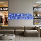 Custom Neon: Maplewood Mal...