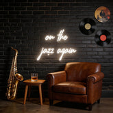 Custom Neon: on the jazz ...