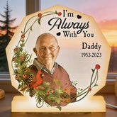 I'm Always With You Memorial Light - Personalized Photo Light Box