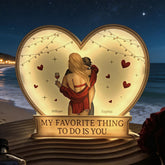 My Favorite Thing To Do Is You Valentines Romantic Couples - Personalized Light Box