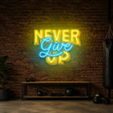Never Give Up LED Neon Sign Light Pop Art
