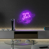 Take Up Space Led Neon Sign Motivational Quotes Sign - VN03 - Customneonstudio