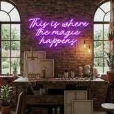 This Is Where The Magic Happens Led Neon Sign Light
