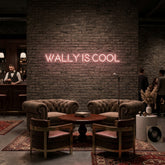 Custom Neon: Wally Is Cool