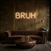 Custom Neon: Bruh