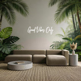 Custom Neon: Good Vibes Only