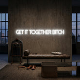 Custom Neon: Get It Togeth...