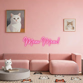 Custom Neon: Meow Meow!