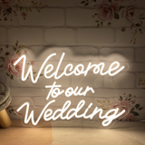 Welcome To Our Wedding Neon Sign for Wedding Party Decor