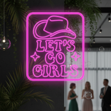 Cowgirl Hat Let's Go Girls LED Neon Light