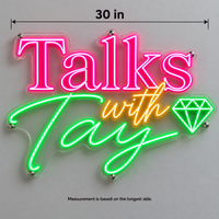 Talks With Tay Logo - Custom LED Neon Sign