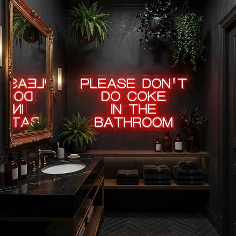 Please Don't Do Coke In The Bathroom LED Neon Sign Light