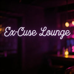 Custom Neon: Ex-Cuse Lounge