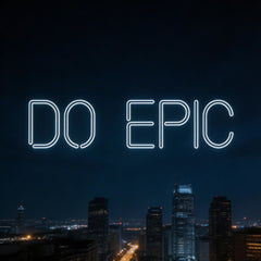 Custom Neon: DO EPIC