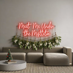 Custom Neon: Meet Me Under...