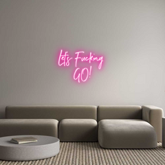 Custom Neon: Let's Fucking...