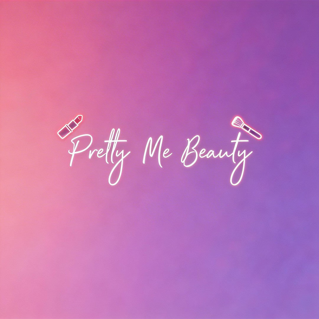 Custom Neon: Pretty Me Bea...