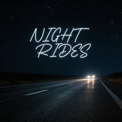 Custom Neon: NIGHT RIDES
