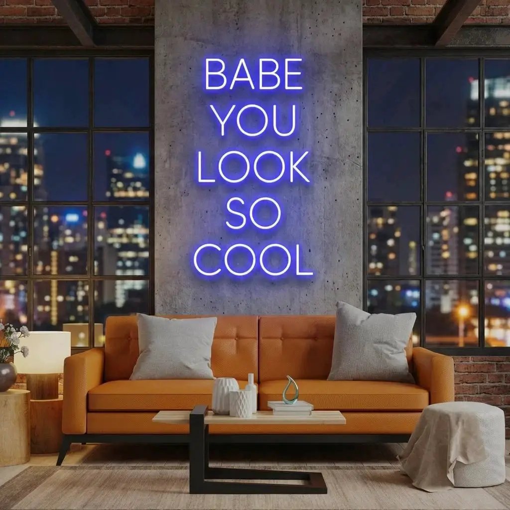 Babe You Look So Cool Led Neon Sign Light
