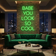 Babe You Look So Cool Led Neon Sign Light