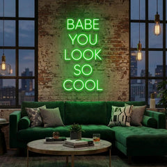 Babe You Look So Cool Led Neon Sign Light