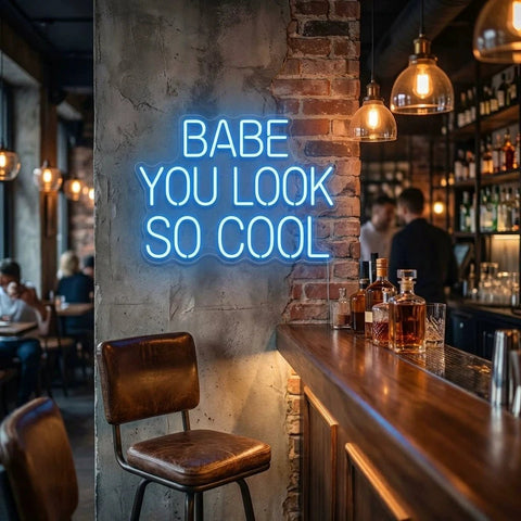 Babe You Look So Cool Led Neon Sign Light