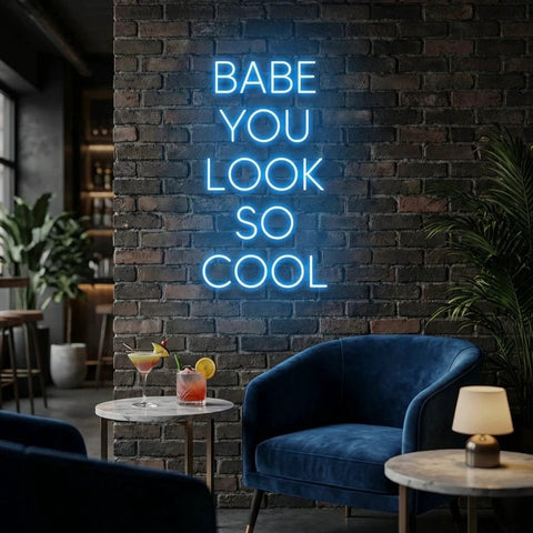 Babe You Look So Cool Led Neon Sign Light