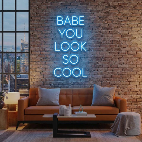 Babe You Look So Cool Led Neon Sign Light