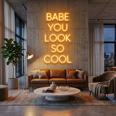 Babe You Look So Cool Led Neon Sign Light