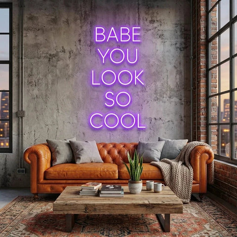 Babe You Look So Cool Led Neon Sign Light