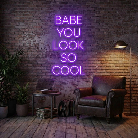 Babe You Look So Cool Led Neon Sign Light