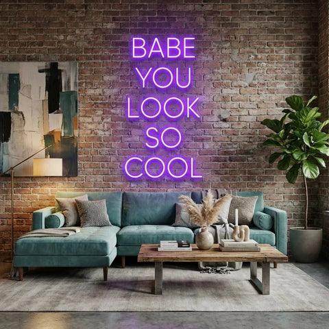 Babe You Look So Cool Led Neon Sign Light