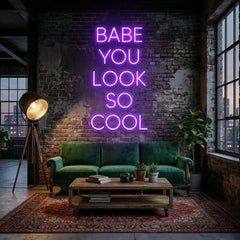 Babe You Look So Cool Led Neon Sign Light