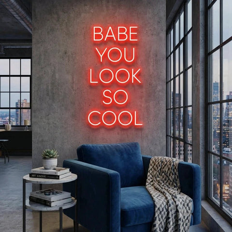 Babe You Look So Cool Led Neon Sign Light