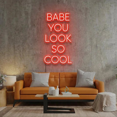 Babe You Look So Cool Led Neon Sign Light