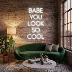 Babe You Look So Cool Led Neon Sign Light