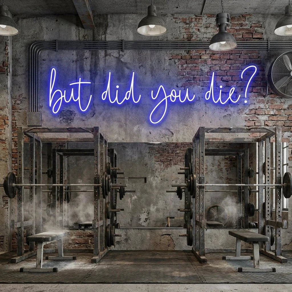But Did You Die Led Neon Sign Light