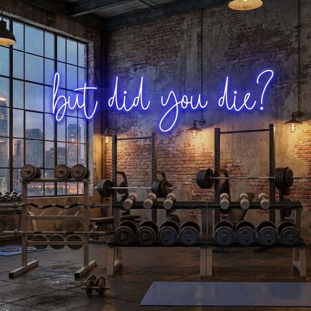 But Did You Die Led Neon Sign Light