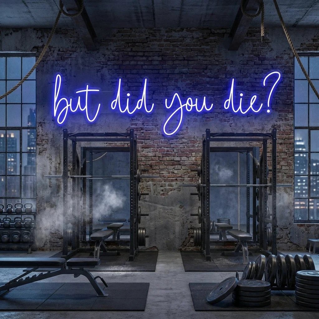 But Did You Die Led Neon Sign Light