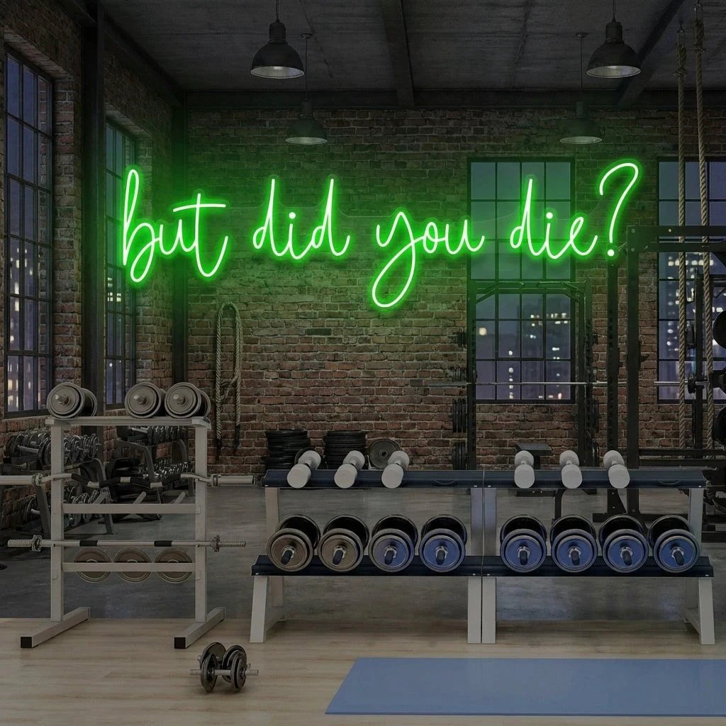 But Did You Die Led Neon Sign Light