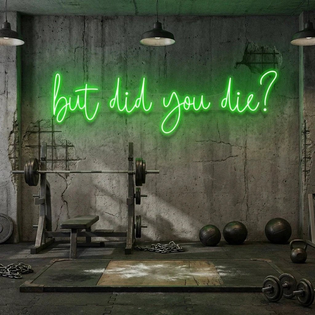 But Did You Die Led Neon Sign Light