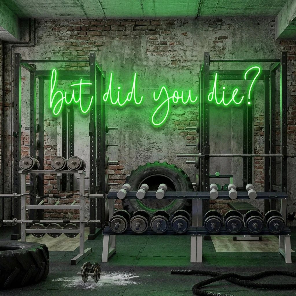 But Did You Die Led Neon Sign Light