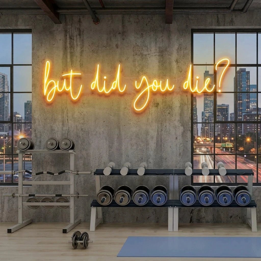 But Did You Die Led Neon Sign Light