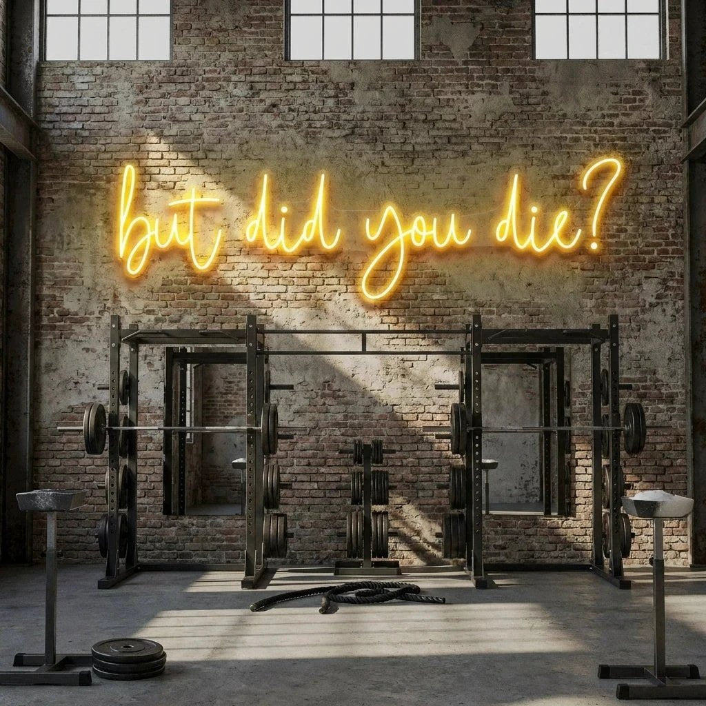 But Did You Die Led Neon Sign Light