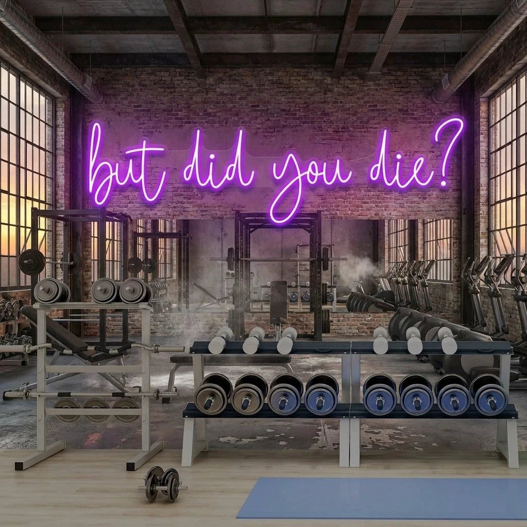But Did You Die Led Neon Sign Light