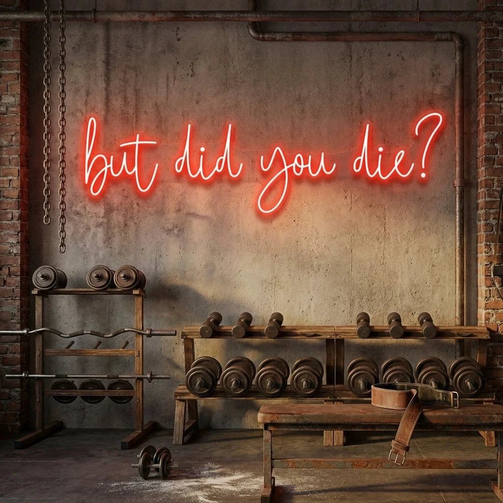 But Did You Die Led Neon Sign Light