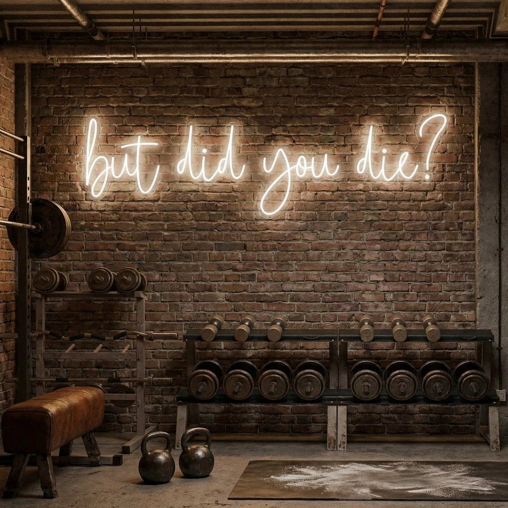 But Did You Die Led Neon Sign Light