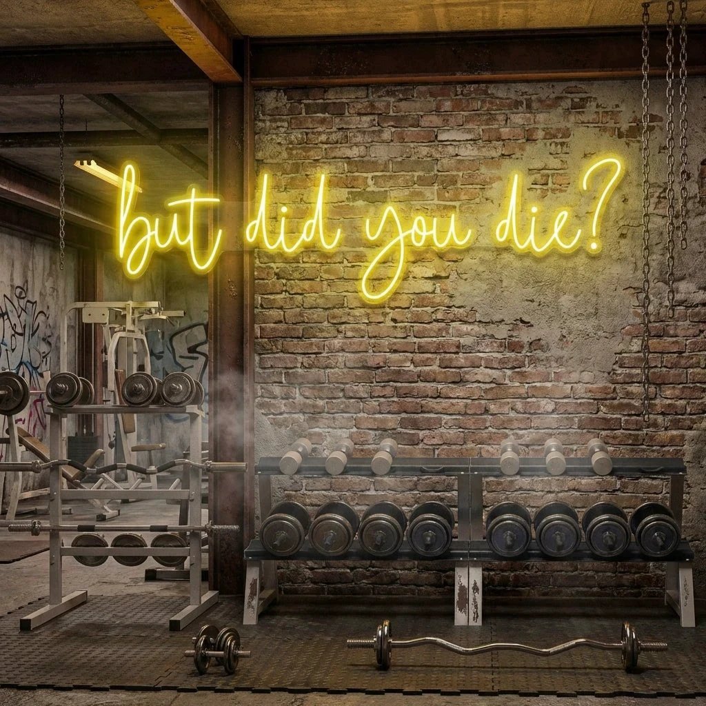 But Did You Die Led Neon Sign Light